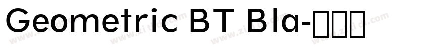 Geometric BT Bla字体转换 Geometric BT Bla字体转换